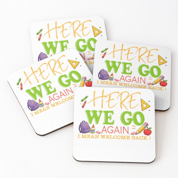 Item preview, Here We Go Again Funny I Mean Welcome Back designed and sold by QuiteOrbit.