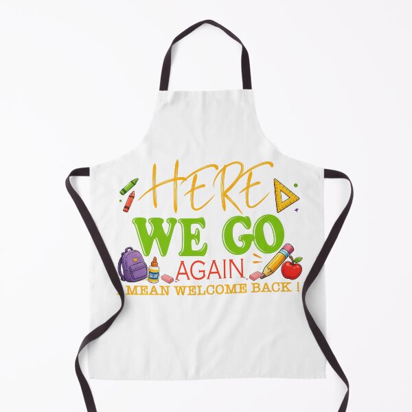 Item preview, Here We Go Again Funny I Mean Welcome Back designed and sold by QuiteOrbit.
