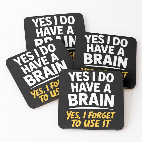 Item preview, Yes I Do Have A Brain Yes I Forget To Use It Funny Gift designed and sold by Say It With Ink.