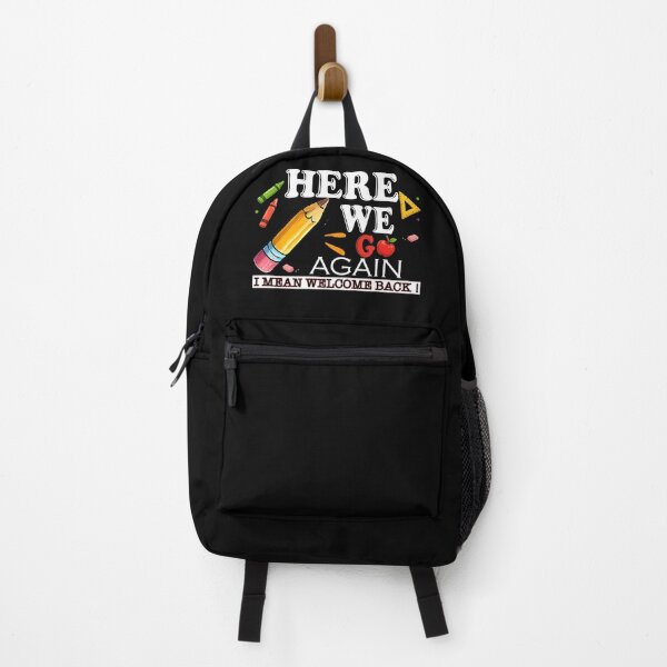 Item preview, Funny Here We Go Again Teacher I Mean Welcome Back to School designed and sold by QuiteOrbit.