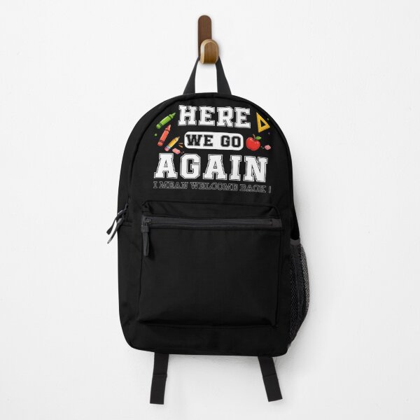Item preview, Here We Go Again I Mean Welcome Back designed and sold by QuiteOrbit.