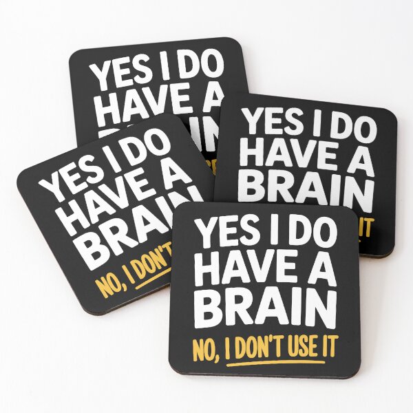 Item preview, Yes I Do Have A Brain No I Don't Use It Funny Sarcastic Gift designed and sold by Say It With Ink.