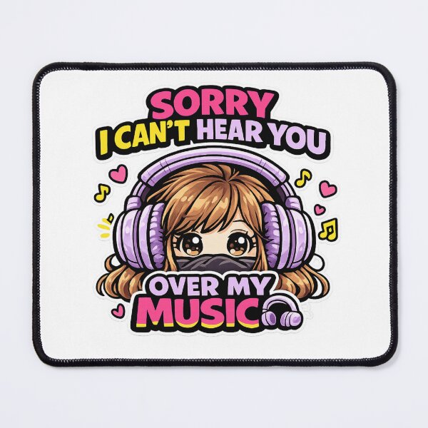 Item preview, Sorry Can't Hear You Over Music designed and sold by WearTheVibe Store.