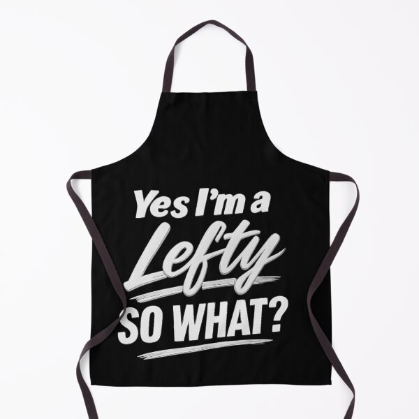 Item preview, Yes I’m a Lefty So What | Funny Left‑Handed Design designed and sold by Lasheets.