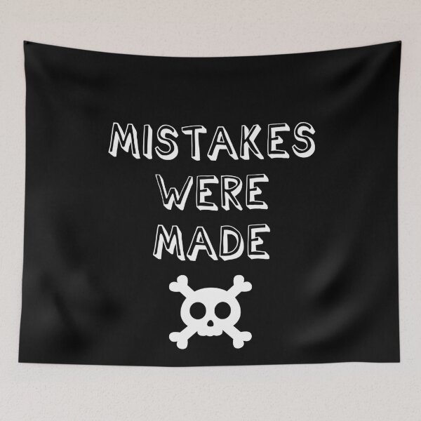 Item preview, Mistakes Were Made Funny Skull Sarcastic Gift designed and sold by Say It With Ink.