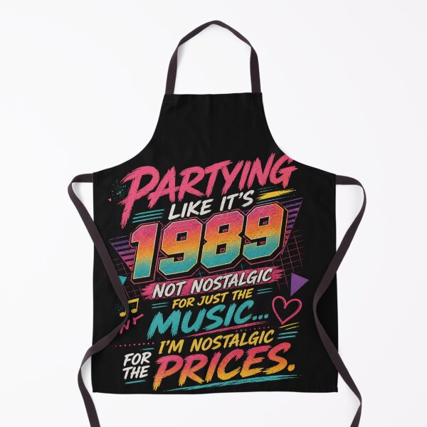 Item preview, partying like it's 1989, not nostalgic for just the music, I'm nostalgic for the prices designed and sold by BlessedKaren.