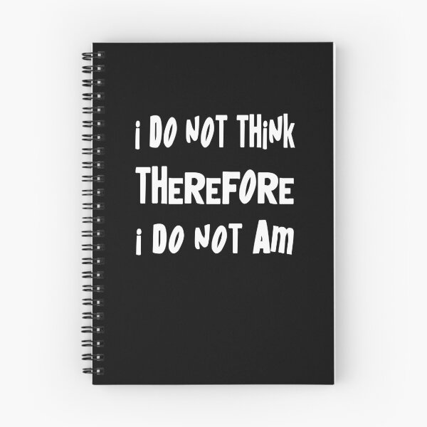 Item preview, I Do Not Think Therefore I Do Not Am Funny Philosophy Joke Gift designed and sold by Say It With Ink.