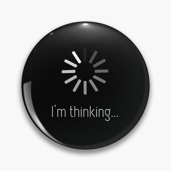 Item preview, I'm Thinking Funny Loading Icon Gift designed and sold by Say It With Ink.