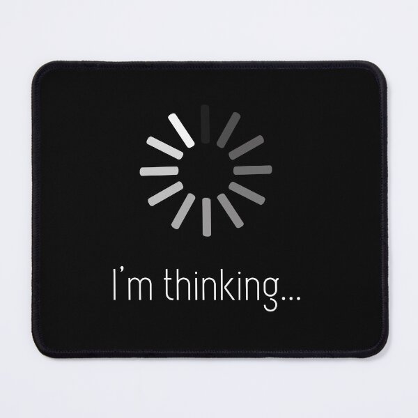 Item preview, I'm Thinking Funny Loading Icon Gift designed and sold by Say It With Ink.