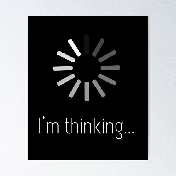 Item preview, I'm Thinking Funny Loading Icon Gift designed and sold by Say It With Ink.