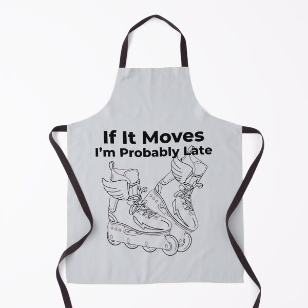 Item preview, If It Moves, I’m Probably Late-V3 designed and sold by CHIEF-HAT STORE.