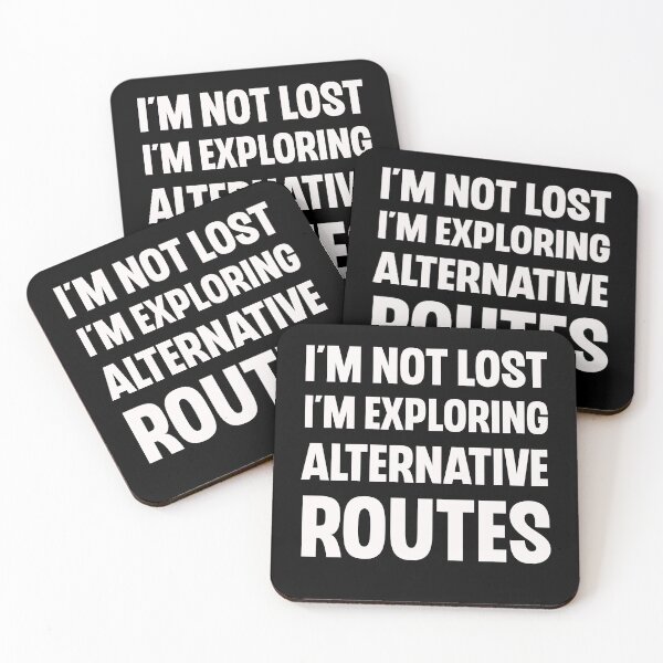 Item preview, I'm Not Lost I'm Exploring Alternative Routes Funny Road Trip Gift designed and sold by Say It With Ink.