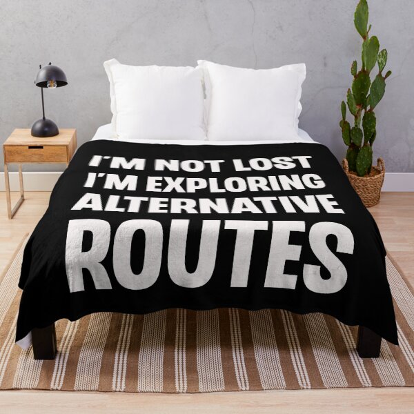 Item preview, I'm Not Lost I'm Exploring Alternative Routes Funny Road Trip Gift designed and sold by Say It With Ink.