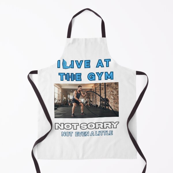 Item preview, I live at the gym. not sorry. designed and sold by Goode-sense2025.