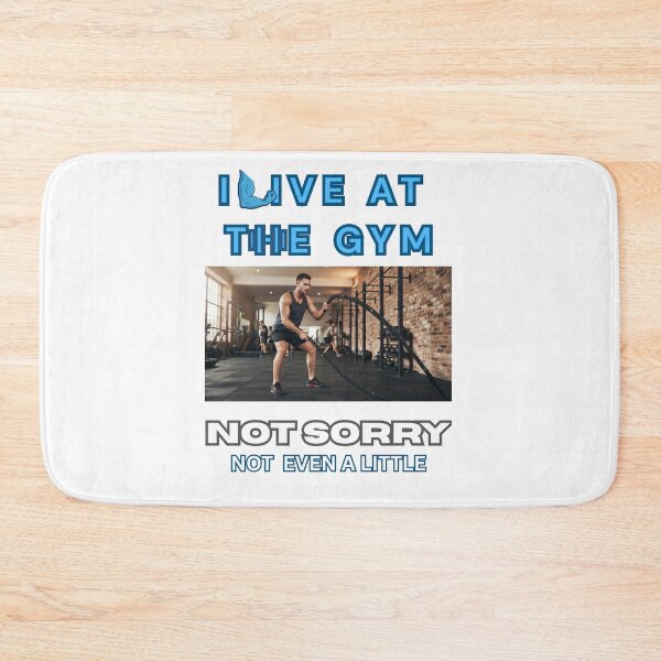 Item preview, I live at the gym. not sorry. designed and sold by Goode-sense2025.