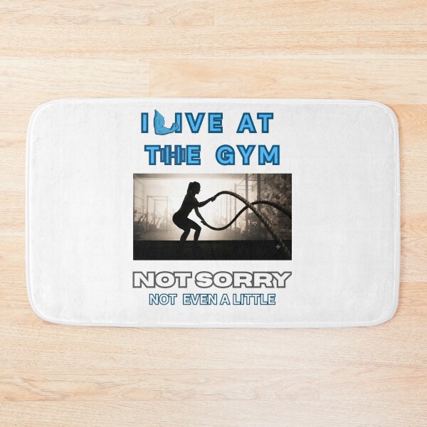 Item preview, I live at the gym. not sorry. designed and sold by Goode-sense2025.