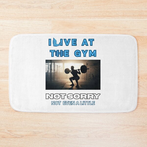 Item preview, I live at the gym. not sorry. designed and sold by Goode-sense2025.