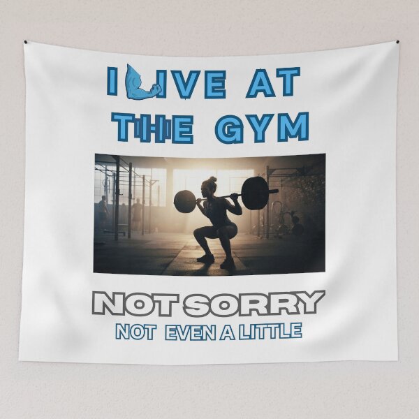 Item preview, I live at the gym. not sorry. designed and sold by Goode-sense2025.