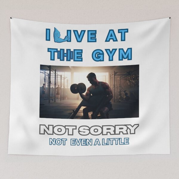 Item preview, I live at the gym. not sorry. designed and sold by Goode-sense2025.