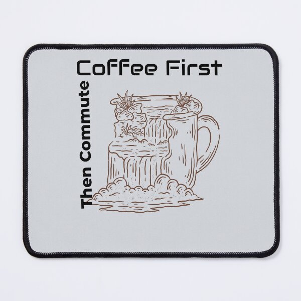 Item preview, Coffee First, Then Commute-V3 designed and sold by CHIEF-HAT STORE.