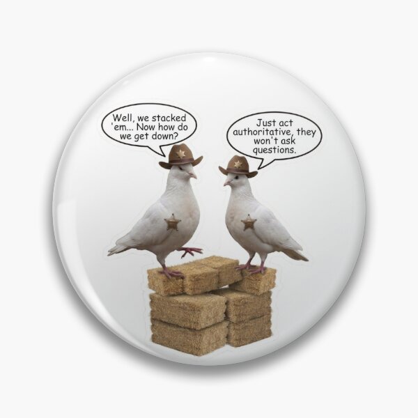 Item preview, Act Authoritative - Funny Cowboy Pigeon Hay Bale Meme Sticker designed and sold by Dollar-Bucks.