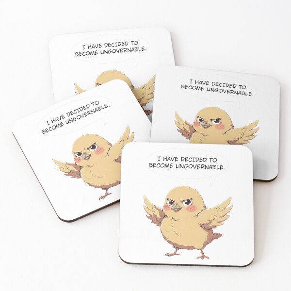 Item preview, I Have Decided To Become Ungovernable Cute Bird designed and sold by SassyArtistry.