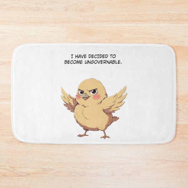 Item preview, I Have Decided To Become Ungovernable Cute Bird designed and sold by SassyArtistry.