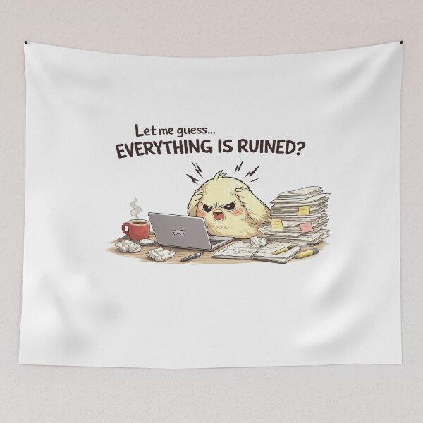 Item preview, Let Me Guess Everything Is Ruined Funny Bird designed and sold by SassyArtistry.
