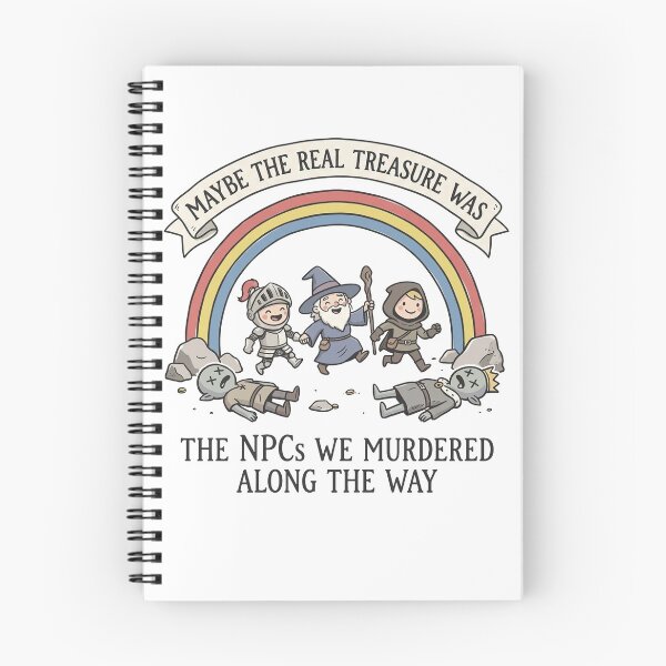 Item preview, Maybe The Real Treasure Was The Npcs We Murdered Along The Way designed and sold by sawczy-shop.