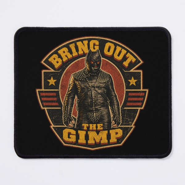 Item preview, Bring Out the Gimp designed and sold by UNK-Fatigues.