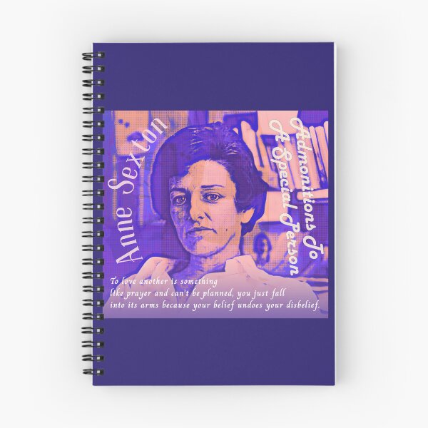 Item preview, Anne Sexton quote: To love another is something like prayer and can’t be planned, you just fall into its arms because your belief undoes your disbelief. designed and sold by artbleed.