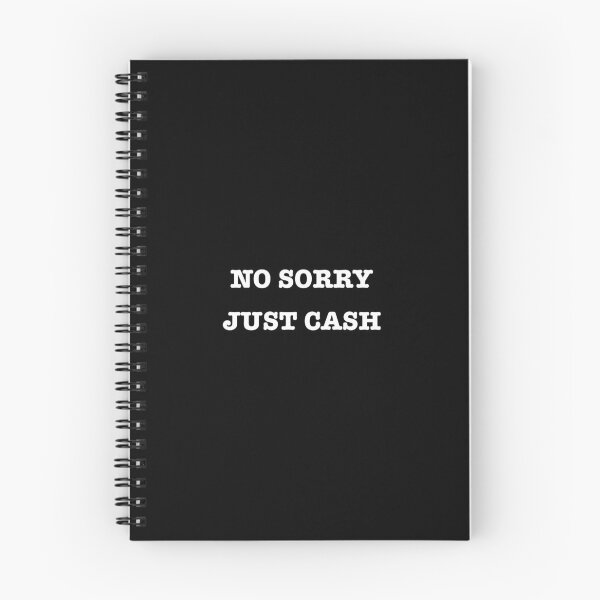 Item preview, Funny Quote No Sorry Just Cash designed and sold by motifsbyth.