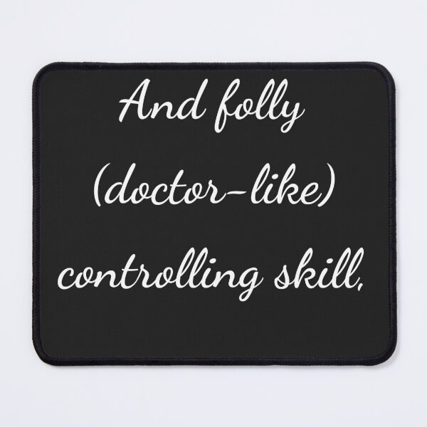 Item preview, “And folly (doctor-like) controlling skill,” - handwriting white designed and sold by ariksworld.