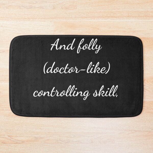Item preview, “And folly (doctor-like) controlling skill,” - handwriting white designed and sold by ariksworld.