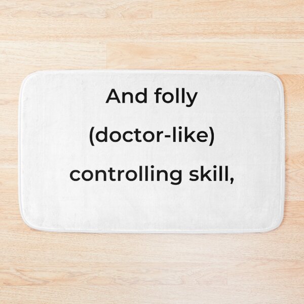 Item preview, “And folly (doctor-like) controlling skill,” - print black designed and sold by ariksworld.