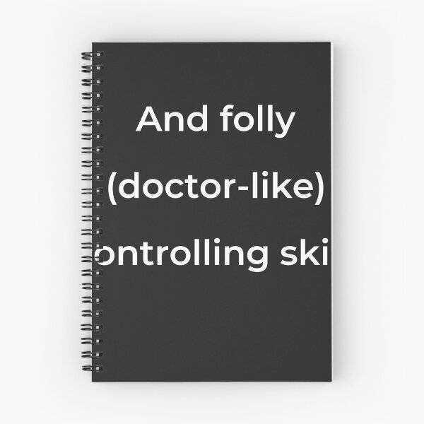 Item preview, “And folly (doctor-like) controlling skill,” - print white designed and sold by ariksworld.