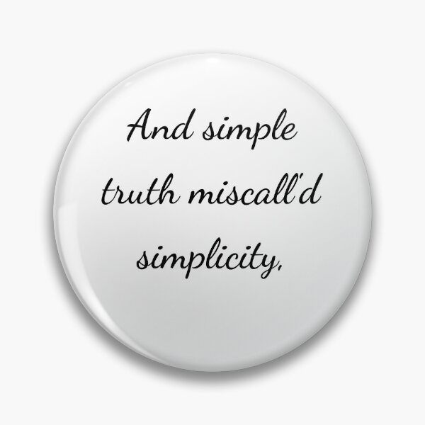Item preview, “And simple truth miscall'd simplicity,” - handwriting black designed and sold by ariksworld.