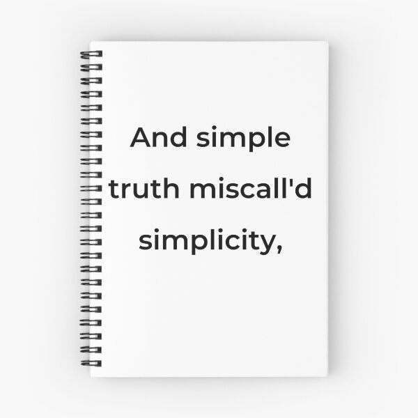 Item preview, “And simple truth miscall'd simplicity,” - print black designed and sold by ariksworld.