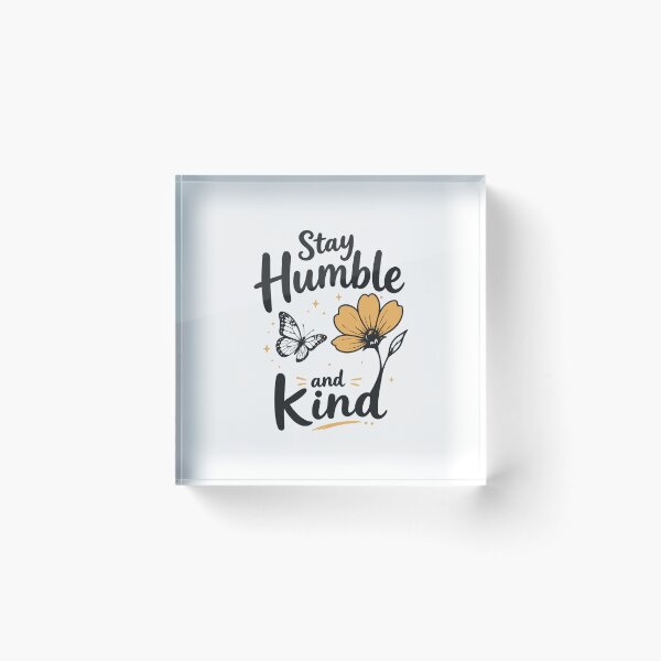 Item preview, Stay Humble and Kind Butterfly Flower designed and sold by DavidTeeStudio.