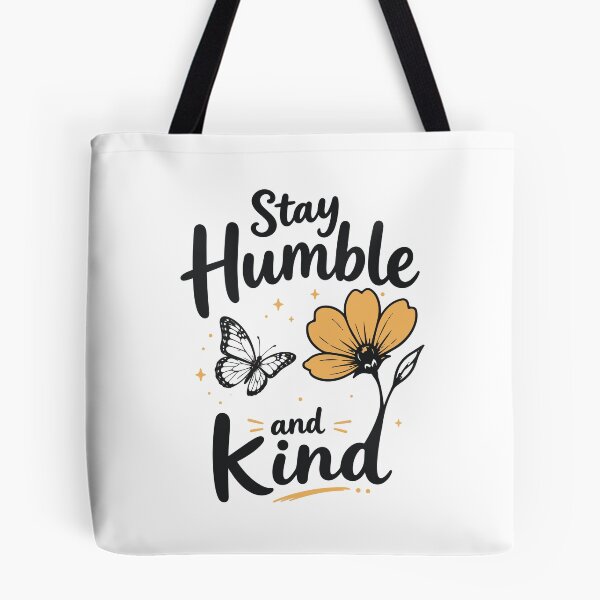 Item preview, Stay Humble and Kind Butterfly Flower designed and sold by DavidTeeStudio.