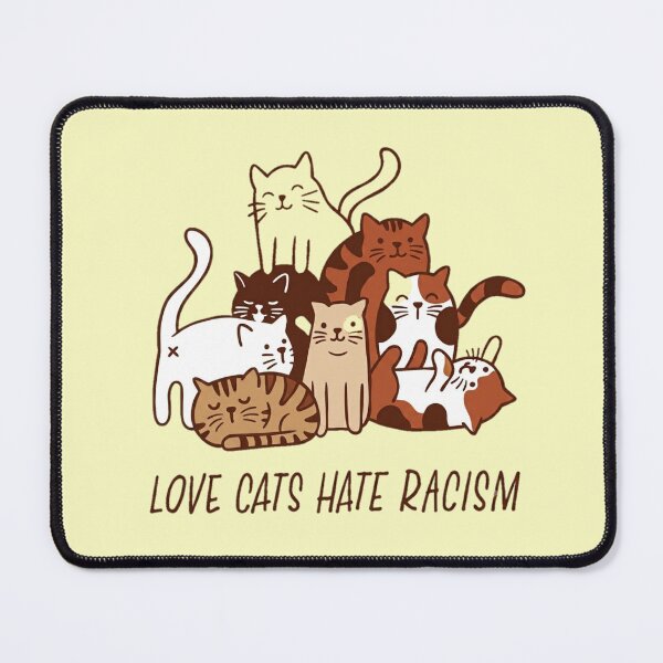 Item preview, Love cats hate racism designed and sold by Lenock.