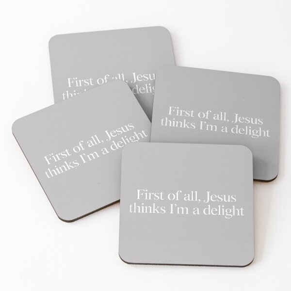 Item preview, First of All Jesus Thinks I’m a Delight Funny for Christians designed and sold by GreggRoss.
