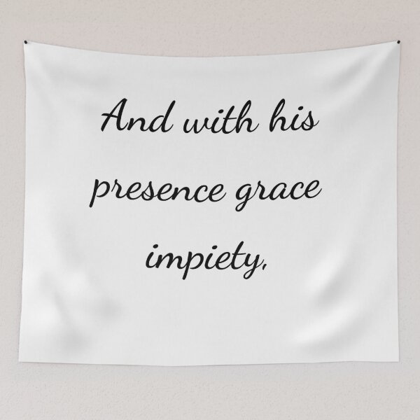 Item preview, “And with his presence grace impiety,” - handwriting black designed and sold by ariksworld.