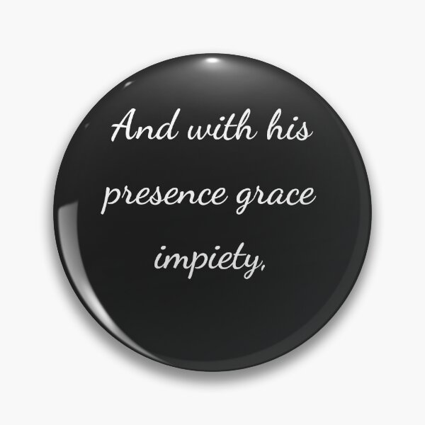 Item preview, “And with his presence grace impiety,” - handwriting white designed and sold by ariksworld.