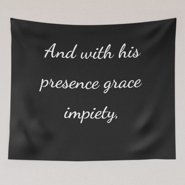 Item preview, “And with his presence grace impiety,” - handwriting white designed and sold by ariksworld.