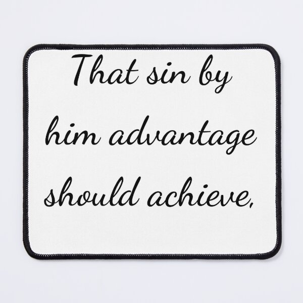 Item preview, “That sin by him advantage should achieve,” - handwriting black designed and sold by ariksworld.