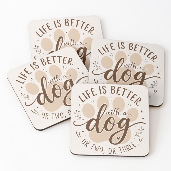 Item preview, Life Is Better With A Dog or Two or Three, Funny Dog Owner, Dog Lover Gift, Dog Mom, Dog Paw, Dog Dad Gift, Adopt Dog designed and sold by Quiajia.