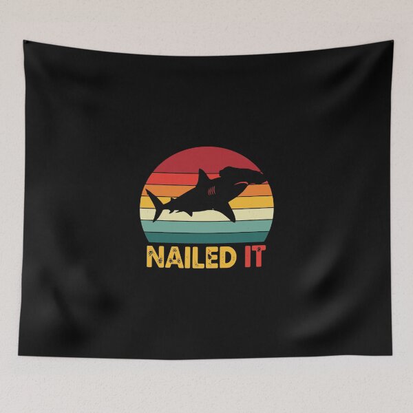 Item preview, Nailed It Hammerhead Shark Marine Life Lover designed and sold by PopStars1993.