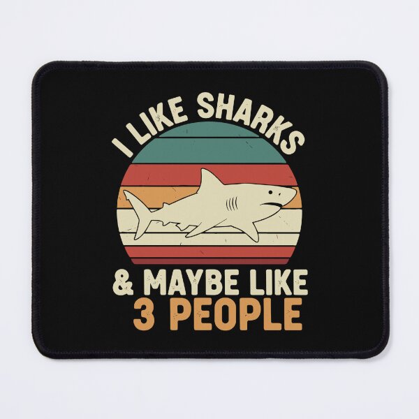Item preview, I Like Sharks & Maybe Like 3 People Shark Lover Introvert Humor designed and sold by SofiBlair.