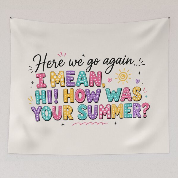 Item preview, Here We Go Again, Back To School Teacher, Funny teacher, How Was Your Summer,Funny Gift For Teacher, First Day Of School designed and sold by Quiajia.